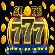 betano app android